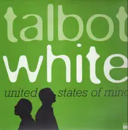 Talbot & White - United States Of Mind