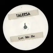 Taleesa - Let Me Be