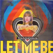 Taleesa - Let Me Be