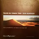 CD - Tales In Tones Trio - Sub Surface - Cardboard Sleeve
