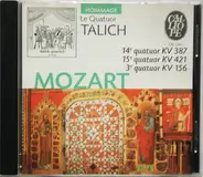 Mozart - 14e Quatuor KV 387, 15e Quatuor KV 421, 3e Quatuor KV 156