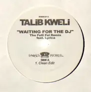 Talib Kweli - Waiting For The DJ (Felli Fel Rmx feat. Lyrica)