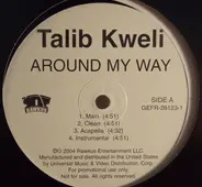 Talib Kweli - Around My Way / Back Up Offa Me