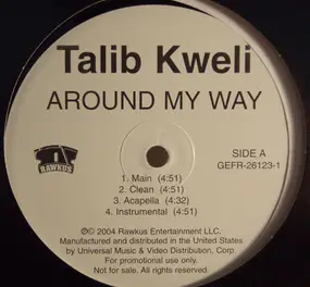 Talib Kweli - Around My Way / Back Up Offa Me