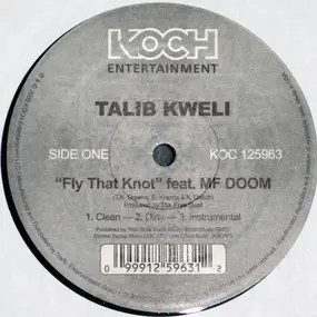 Talib Kweli - Fly That Knot / Who Got It