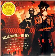 Talib Kweli + Hi-Tek Are Reflection Eternal - Revolutions Per Minute