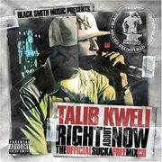 CD - Talib Kweli - Right About Now: The Official Sucka Free Mix CD