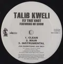 12'' - Talib Kweli - Fly That Knot / Who Got It - Promo