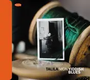 Talila - Mon Yiddish Blues