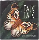 7'' - Talk Talk - Living In Another World
