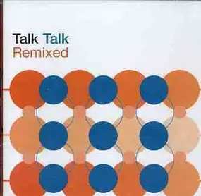 Talk Talk - Remixed