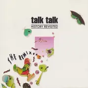 CD - Talk Talk - History Revisited - The Remixes