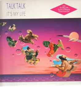 Talk Talk - It's My Life