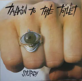 Talkin' To The Toilet - Sturdy