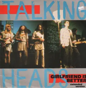 Talking Heads - Girlfriend Is Better