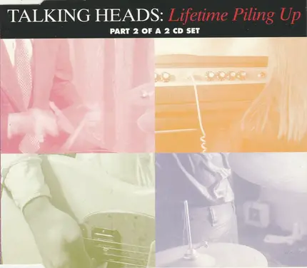 Talking Heads - Lifetime Piling Up