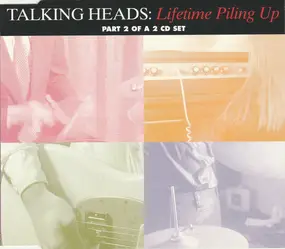 Talking Heads - Lifetime Piling Up