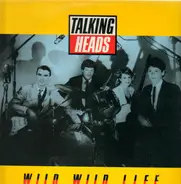 Talking Heads - Wild Wild Life