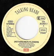 7inch Vinyl Single - Talking Heads - (Nothing But) Flowers