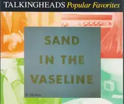 Double CD - Talking Heads - Popular Favorites 1976-1992 - Sand In The Vaseline