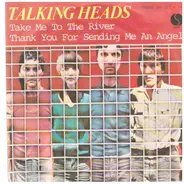 Talking Heads - Take Me To The River / Thank You For Sending Me An Angel