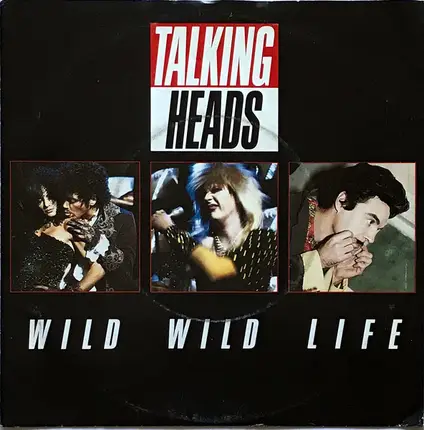 Talking Heads - Wild Wild Life