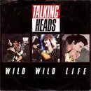 7inch Vinyl Single - Talking Heads - Wild Wild Life