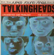 Talking Heads - Crosseyed And Painless / The Great Curve