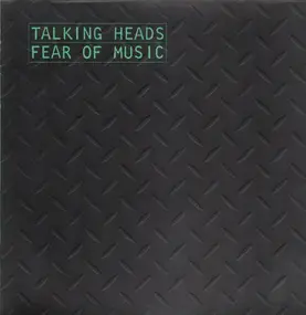 Talking Heads - Fear of Music