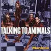 CD - Talking To Animals - Manhole