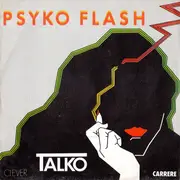 7inch Vinyl Single - Talko - Psyko Flash