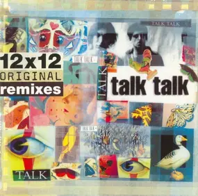 Talk Talk - 12x12 Original Remixes