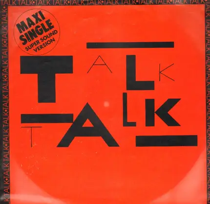 Talk Talk - Talk Talk