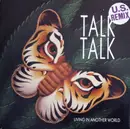 12'' - Talk Talk - Living In Another World