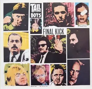 Tall Boys - Final Kick