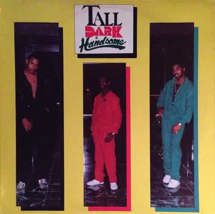 Tall Dark & Handsome - Tall Dark & Handsome