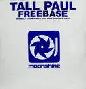 12inch Vinyl Single - Tall Paul - Freebase - Still Sealed