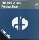 12inch Vinyl Single - Tall Paul vs INXS - Precious Heart