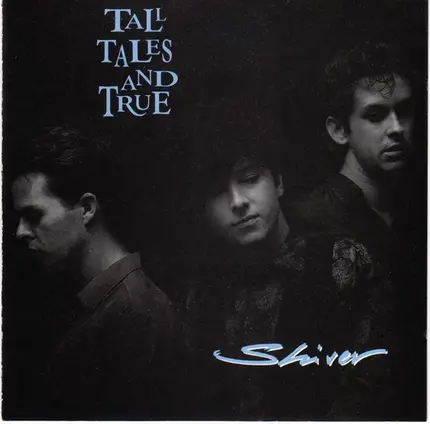 Tall Tales And True - Shiver