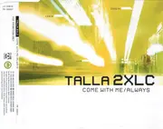 CD Single - Talla 2XLC - Come With Me / Always