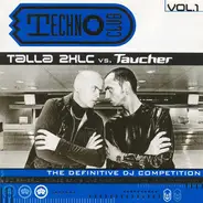 Talla 2XLC vs. Taucher - Techno Club Vol.1