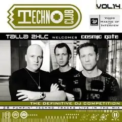 Talla 2XLC Welcomes Cosmic Gate - Techno Club Vol. 14