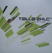 12'' - Talla 2XLC - World In My Eyes