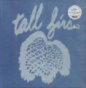 Tall Firs - OUT OF IT & IN TO IT