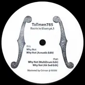Tallmen. 785 - Roots In Blues Pt.1