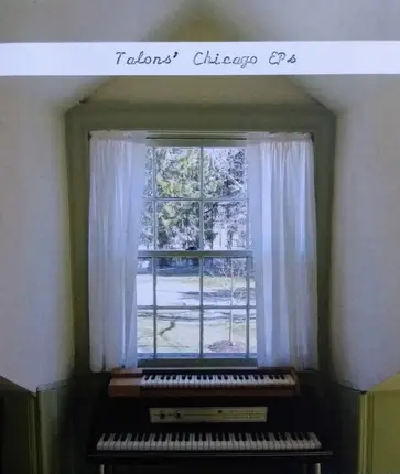 Talons' - Chicago EP's
