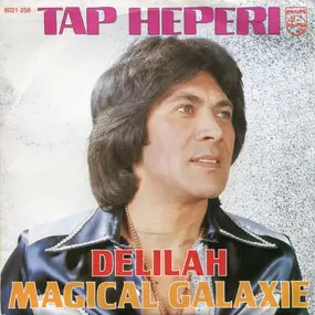 Tap Heperi - Delilah / Magical Galaxie