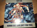 12inch Vinyl Single - Tape On - Komm Mit Mir (Hey You You)