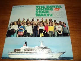 Tapiolan Kuoro - The Royal Viking Star Waltz