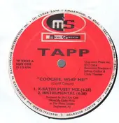 Tapp - Coochie, Whip Me!